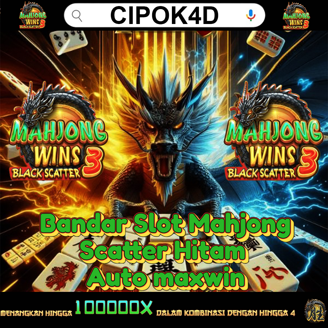 Cipok4D > Daftar Link Slot Mahjong Scatter Hitam Bonus Berlimpah